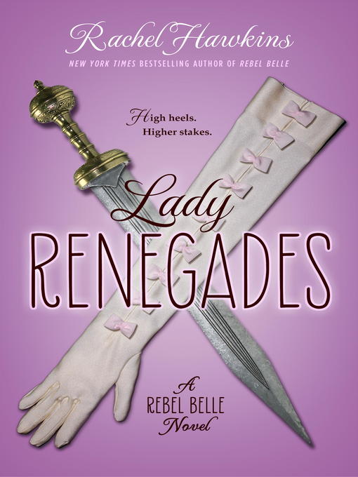 Title details for Lady Renegades by Rachel Hawkins - Available